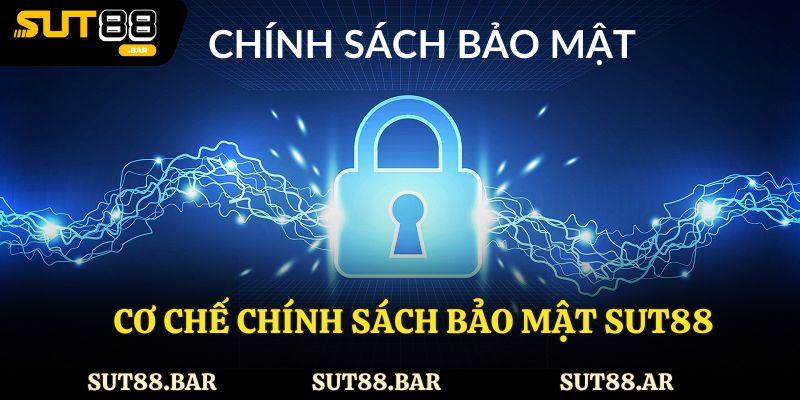 Cơ chế chính sách bảo mật Sut88