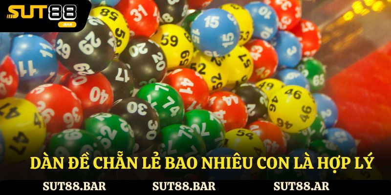 Dàn đề chẵn lẻ bao nhiêu con là hợp lý nhất