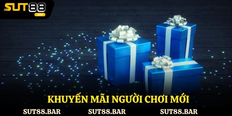 Khuyến mãi dành cho người chơi mới