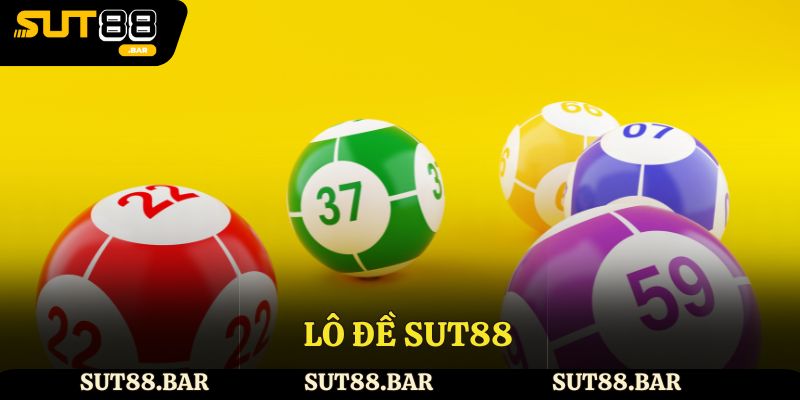 Lô Đề Sut88 – Trải Nghiệm Đánh Lô Đề An Toàn và Minh Bạch