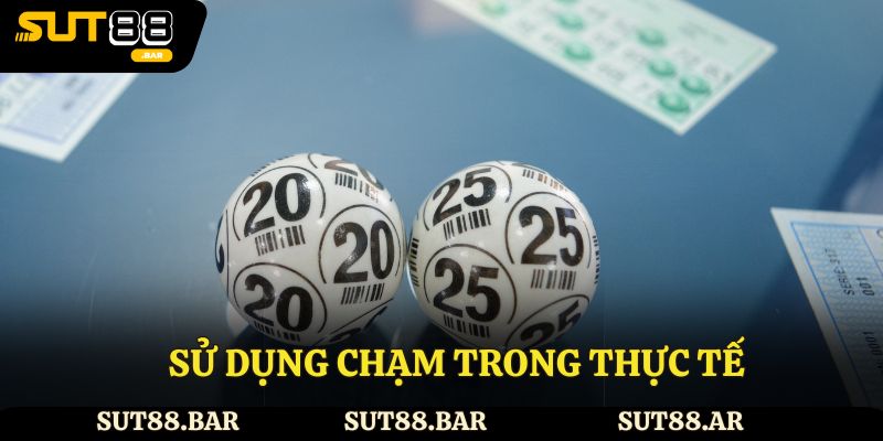 Sử dụng chạm trong thực tế