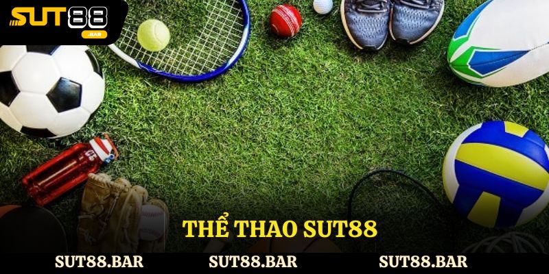 Thể thao Sut88 - Tỷ Lệ Cược Hấp Dẫn, Giao Diện Mượt Mà